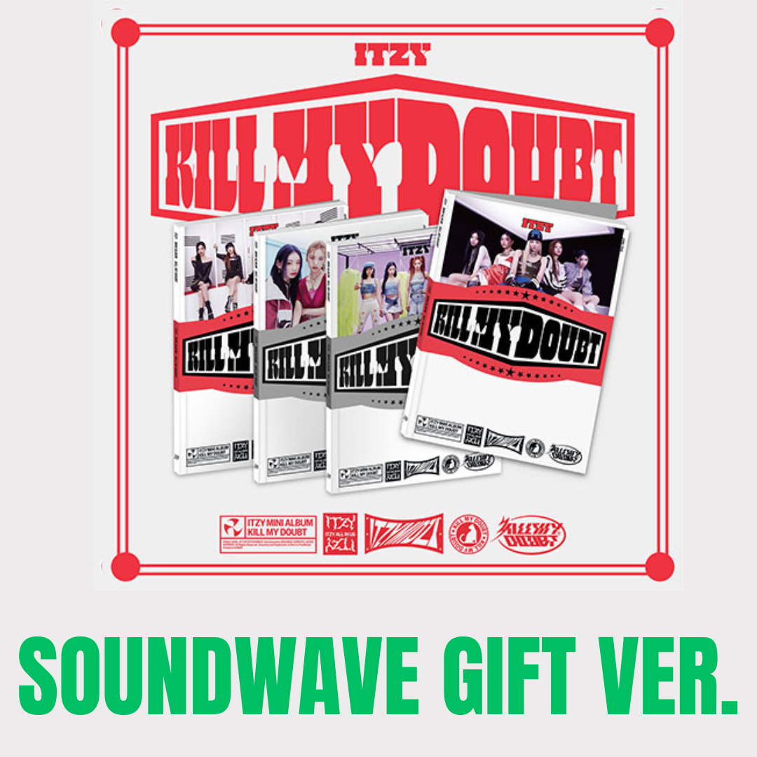 ITZY - KILL MY DOUBT 7TH MINI ALBUM STANDARD VER. SOUNDWAVE GIFT VER. - COKODIVE