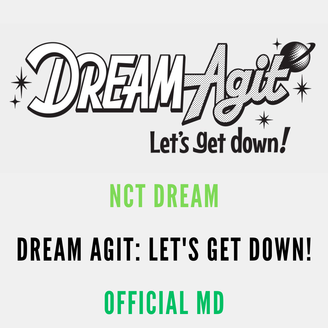 NCT DREAM - DREAM AGIT LET'S GET DOWN OFFICIAL MD - COKODIVE