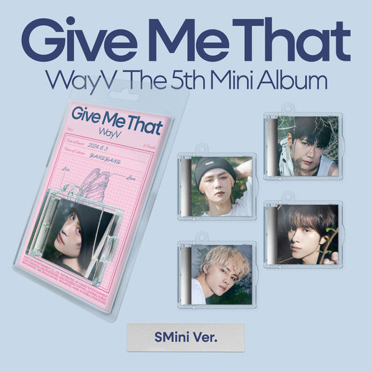 WAYV - GIVE ME THAT 5TH MINI ALBUM SMINI SET - COKODIVE