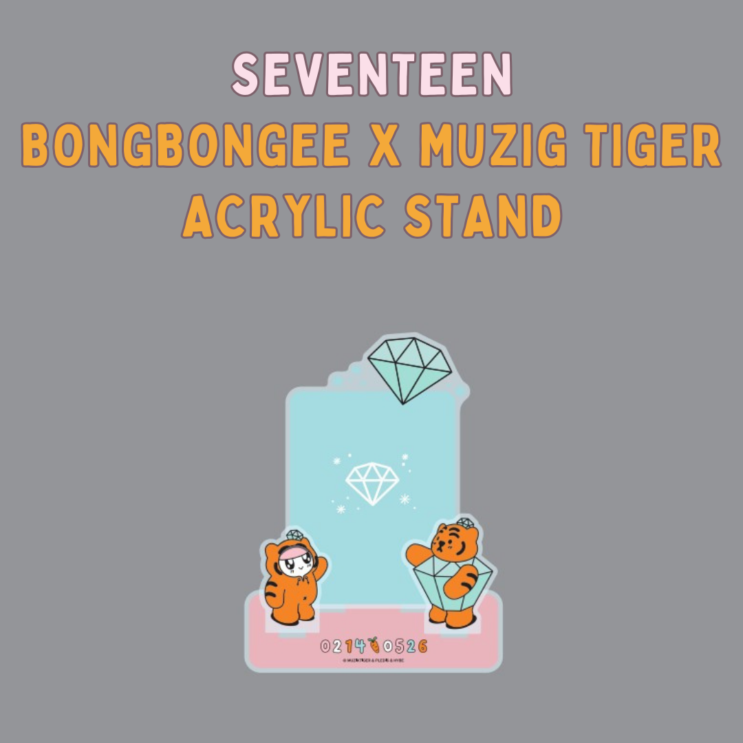 SEVENTEEN - BONGBONGEE X MUZIK TIGER ACRYLIC STAND - COKODIVE