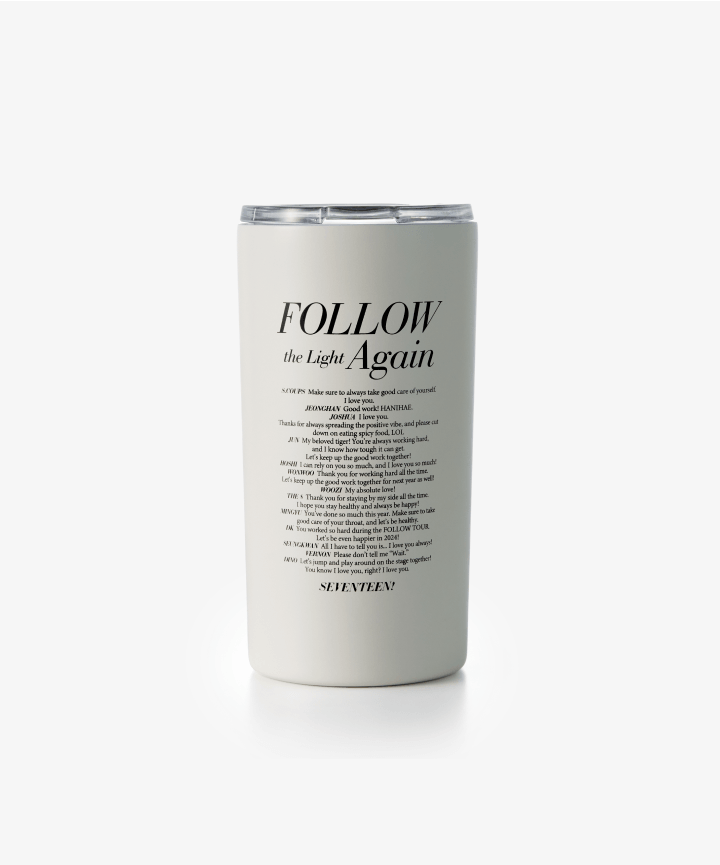 SEVENTEEN - TOUR 'FOLLOW' AGAIN TO INCHEON OFFICIAL MD LETTERING TUMBLER - COKODIVE